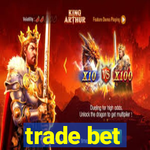 trade bet